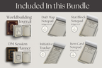 Collection of tabletop gaming accessories including a worldbuilding journal, map notepad, stat block notepad, DM session planner, initiative tracker, and item card notepad.